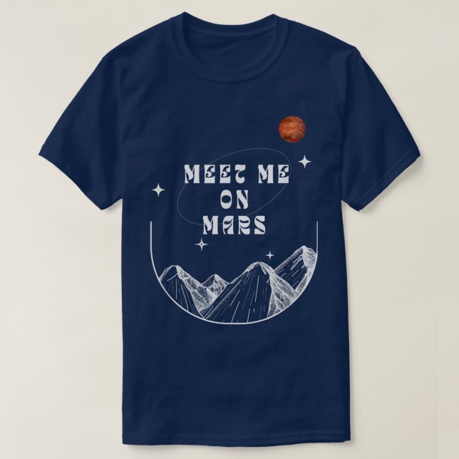 T-shirt Rencontrez-moi sur Mars L'astronaute Fu (Design devant)