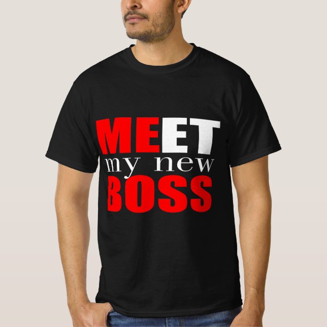T-shirt Rencontrez mon nouveau patron (Devant)