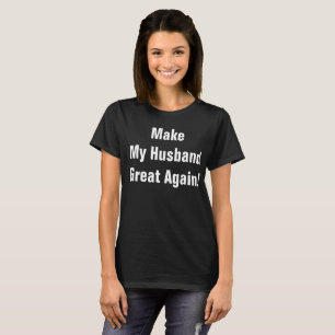 T-shirt Rendez mon mari grand encore !