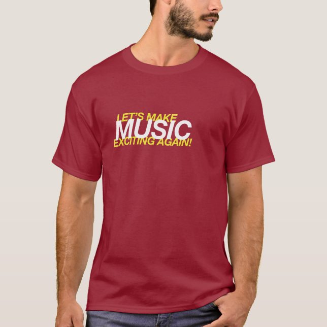 T-shirt Rendons la musique excitante ! (Devant)