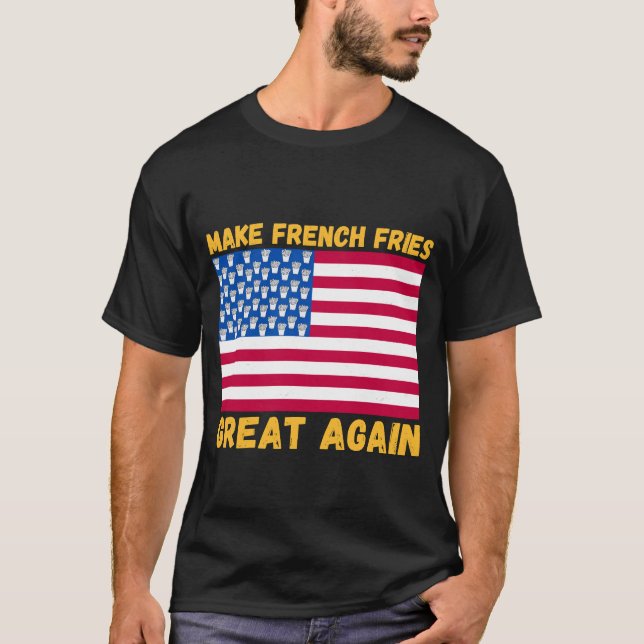 T-shirt Rendre des frites françaises Great encore USA flag (Devant)