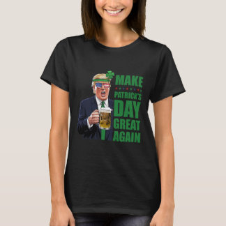 T-shirt Rendre la fête de la Saint-Patrick grande à nouvea