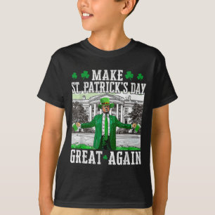 T-shirt Rendre la fête de St. Patricks à nouveau formidabl