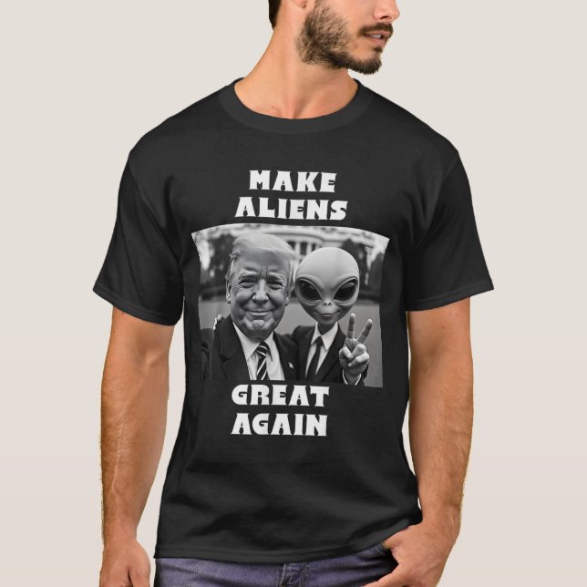 T-shirt Rendre La Grande Aux Aliens. Trump Et Extraterrest (Devant)