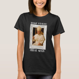 T-shirt Rendre la grandeur du Vatican à nouveau drôle Pape