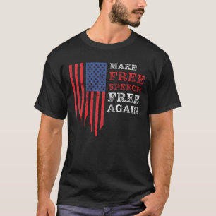 T-shirt Rendre la liberté d'expression à nouveau : T-shi