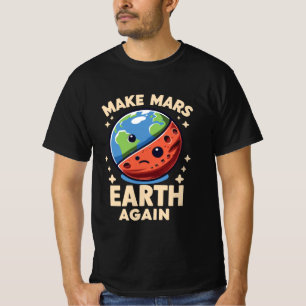 T-shirt Rendre la planète Mars plus drôle