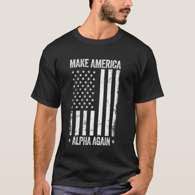 T-shirt Rendre l'Amérique Alpha encore drôle Drapeau améri (Devant)