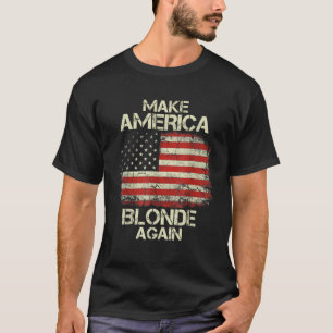 T-shirt Rendre l'Amérique blonde à nouveau Vintage drapeau