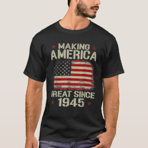 T-shirt Rendre l'Amérique grande depuis 1945 Cadeaux Vinta