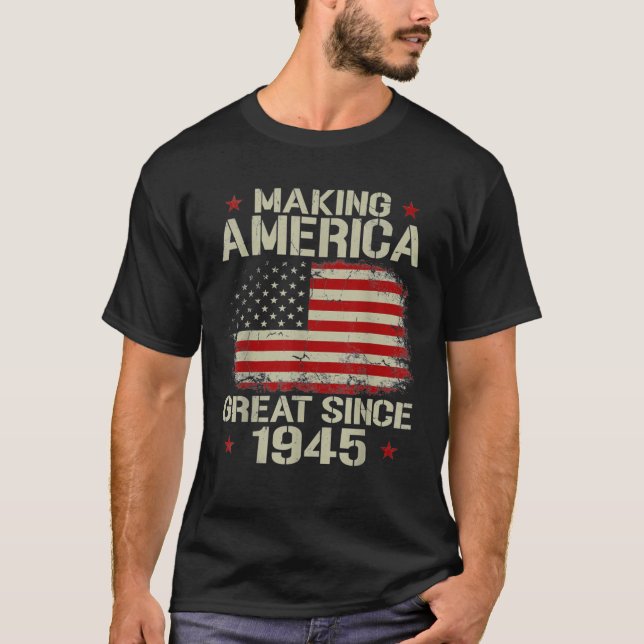 T-shirt Rendre l'Amérique grande depuis 1945 Cadeaux Vinta (Devant)