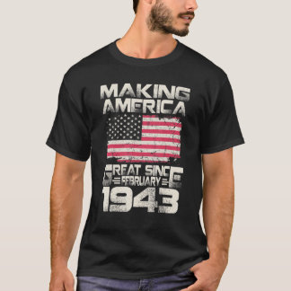T-shirt Rendre l'Amérique grande depuis février 1943 79e a