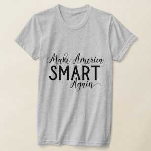 T-shirt Rendre l'Amérique intelligente et la résistance an