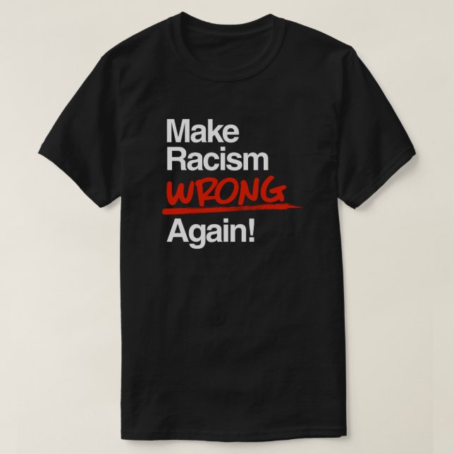 T-shirt Rendre le racisme inapproprié à nouveau Sticker ro (Design devant)
