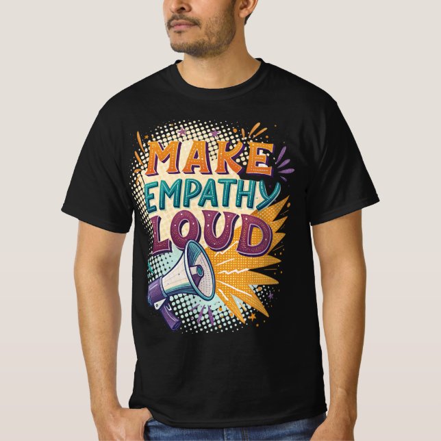 T-shirt Rendre l'empathie forte (Devant)