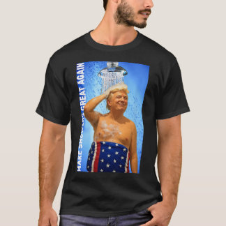 T-shirt Rendre les douches superbes à nouveau Trump lave l