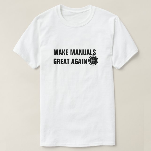 T-SHIRT RENDRE LES MANUELS GRANDS MAJ DE NOUVEAU (Design devant)