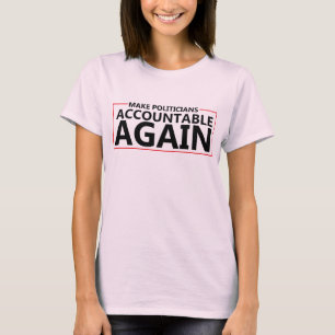 T-shirt Rendre les politiciens responsables à nouveau des