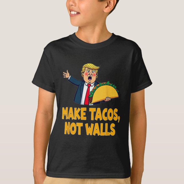 T-shirt Rendre les Tacos pas les murs drôle Trump Taco mar (Devant)