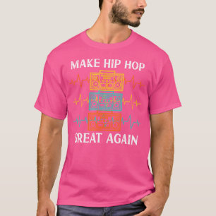 T-shirt Rendre L'Hip hop Grand Pour La Danse Des Années 90