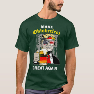 T-shirt Rendre l'Oktoberfest formidable à nouveau Bière Tr