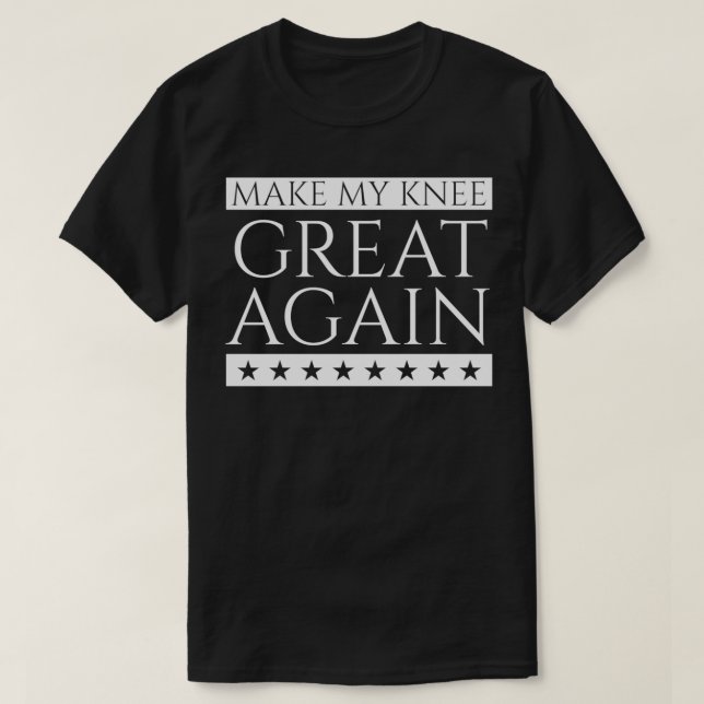 T-shirt Rendre mon genou plus grand (Design devant)