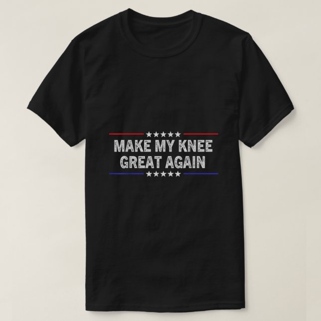 T-shirt Rendre mon genou super à nouveau drôle Trump bless (Design devant)