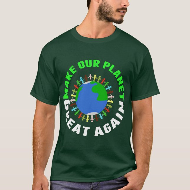 T-shirt Rendre notre planète grande (Devant)