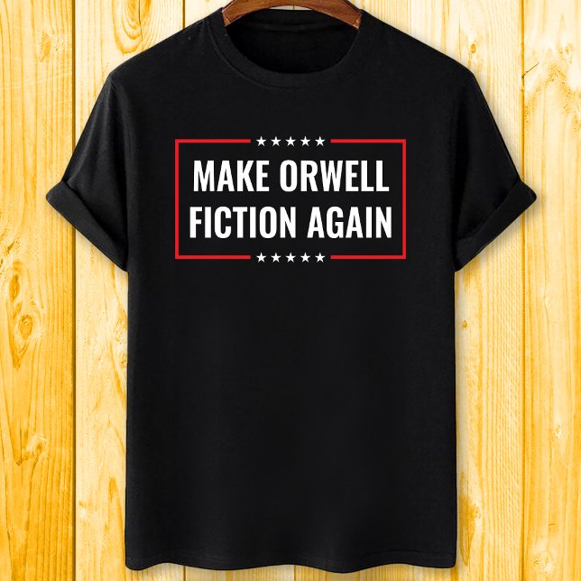 T-shirt Rendre Orwell-Fiction (Créateur téléchargé)
