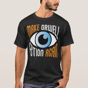 T-shirt Rendre Orwell fiction Libertarian Orwell 1984