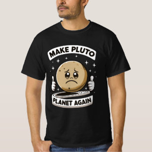 T-shirt Rendre Pluton Planet encore drôle