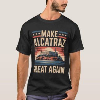T-shirt Rendre sa grandeur à Alcatraz Trump 7