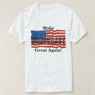 T-shirt Rendre sa grandeur à la DÉMOCRATIE !