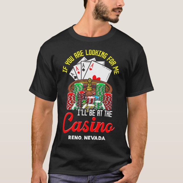 T-shirt Reno Nevada Casino Poker Roulette Gambler (Devant)