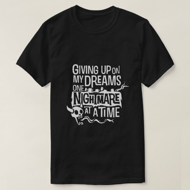 T-shirt renoncer à mes rêves (Design devant)