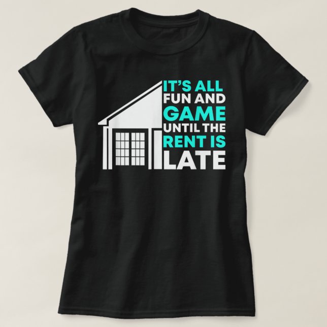 T-shirt Rent Is Late Landlord, Gestionnaire de propriétés (Design devant)