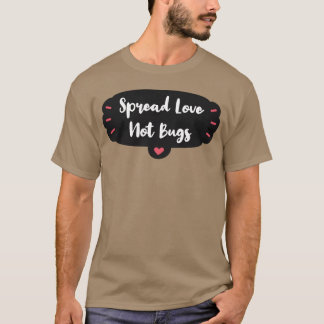 T-shirt Répandez l'amour, pas les bogues vintage