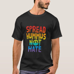 T-shirt Répandre Houmous Pas de Haine Végétalien Végétarie