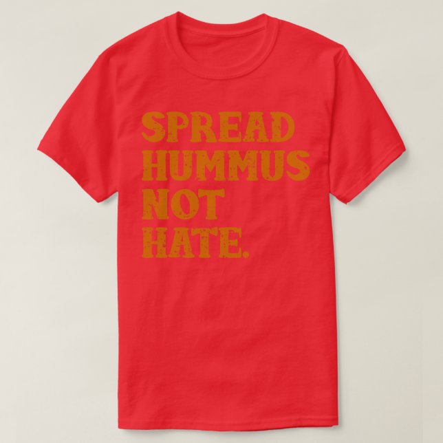 T-shirt Répandre Le Hummus Pas La Haine (Design devant)