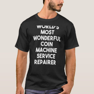 T-shirt Réparation des machines à pièces les plus merveill