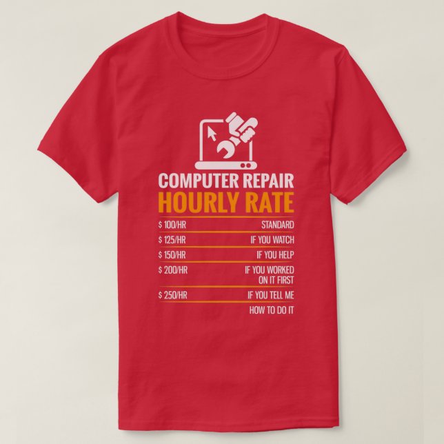 T-shirt Réparation d'ordinateur Taux horaire Funny Tech Su (Design devant)