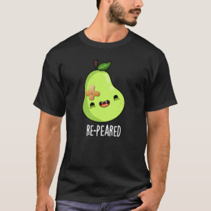 T-shirt Réparé Funny Fruit Pun de poires Dark BG