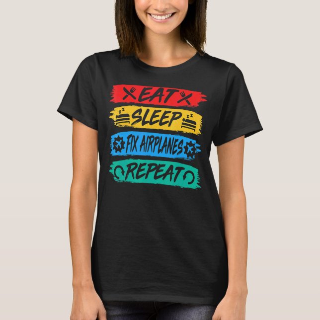 T-shirt Réparer le sommeil Aéronefs Répéter l'aéronef Méca (Devant)