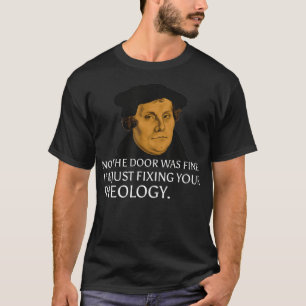 T-shirt Réparer Votre Théologie Martin Luther Date De Réfo