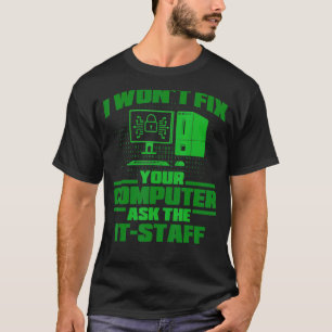 T-shirt Réparez l'ordinateur Posez-le au personnel Cyber G