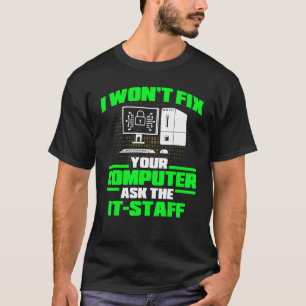 T-shirt Réparez l'ordinateur Posez-le au personnel Cyber G