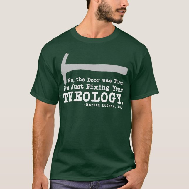 T-shirt Réparez votre théologie Lutheran calvinist Luther (Devant)