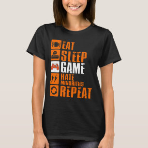 T-shirt Répeat Eat Sleep Game Hate Minorities