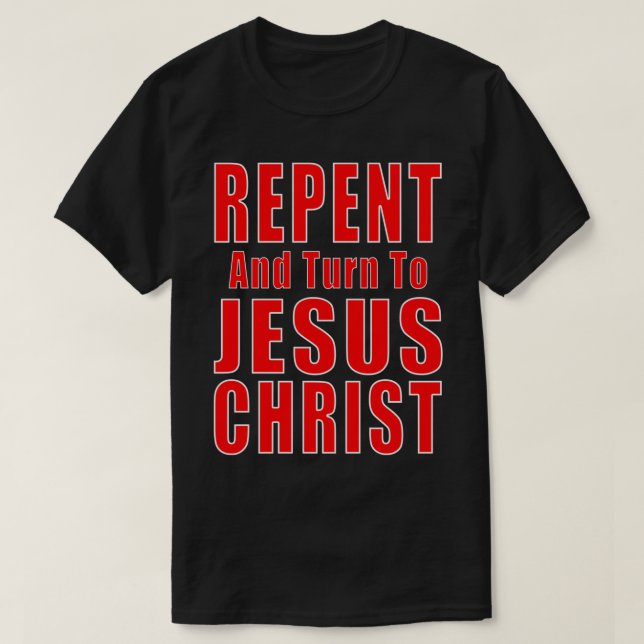 T-shirt Repentir Croire en Jésus Christ Christian Evangeli (Design devant)