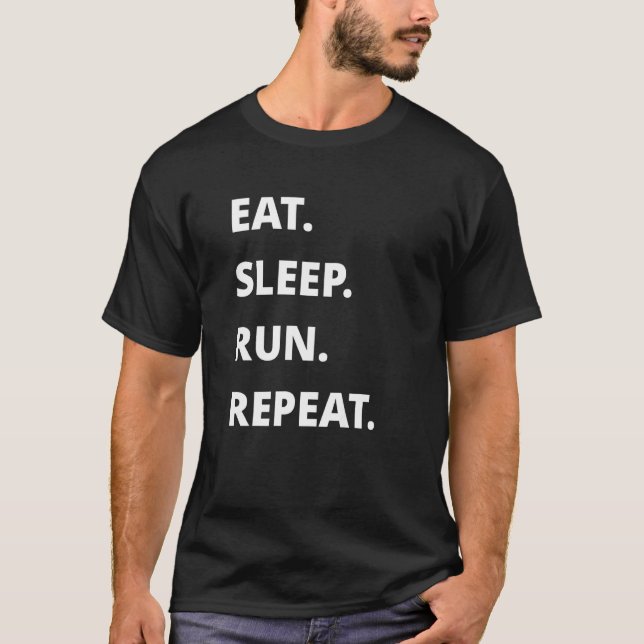 T-shirt Répéter la course de sommeil (Devant)